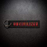 Uncivilized Keychain