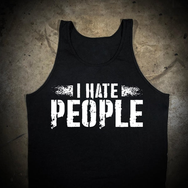 I Hate People Tank