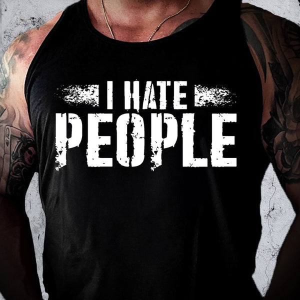 I Hate People Tank