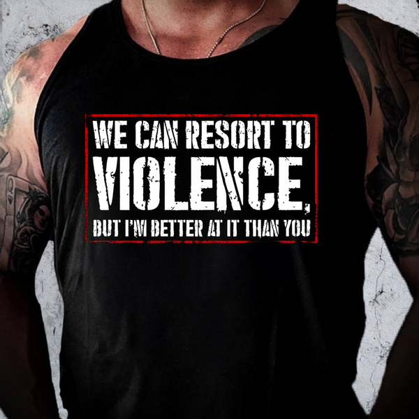 Resort To Violence