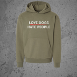 Love Dogs Hate People Hoodie