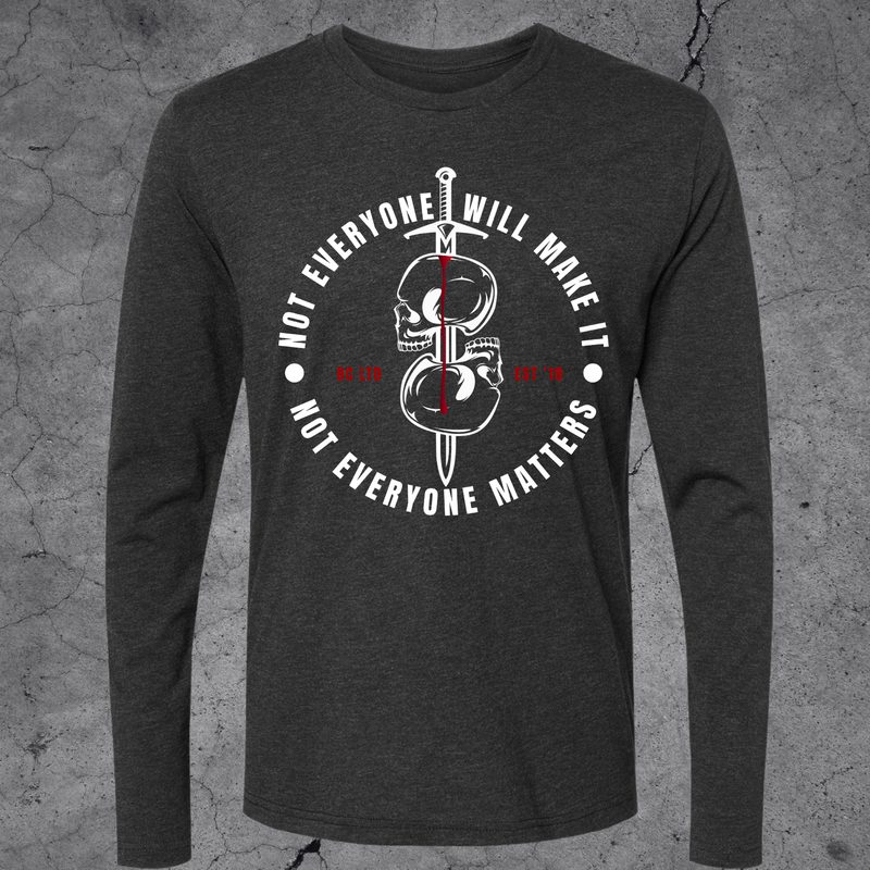 Not Everyone Matters Long Sleeve