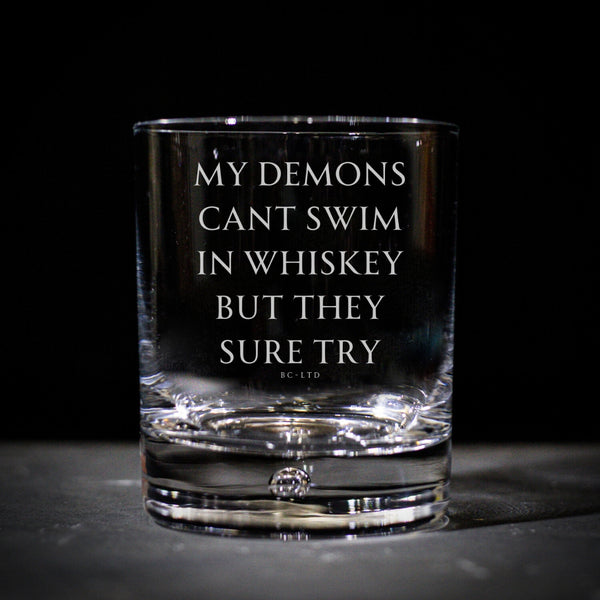 My Demons Can't Swim Glass (Crystal)