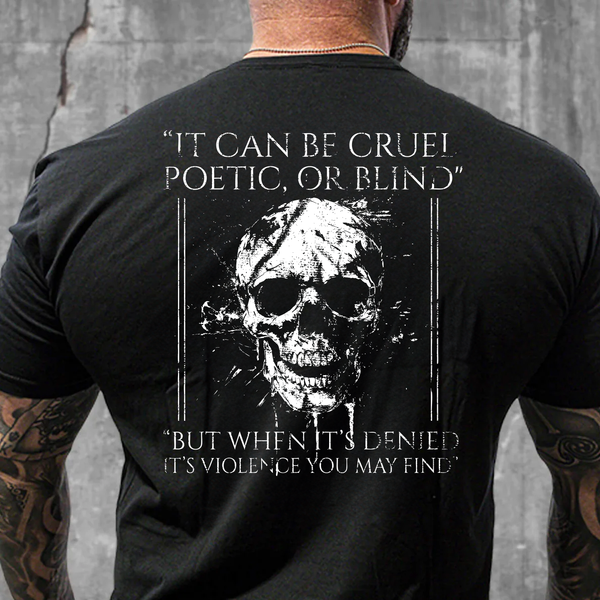 Cruel, Poetic, or Blind
