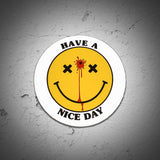 Have A Nice Day Sticker