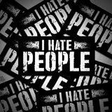 I Hate People Sticker