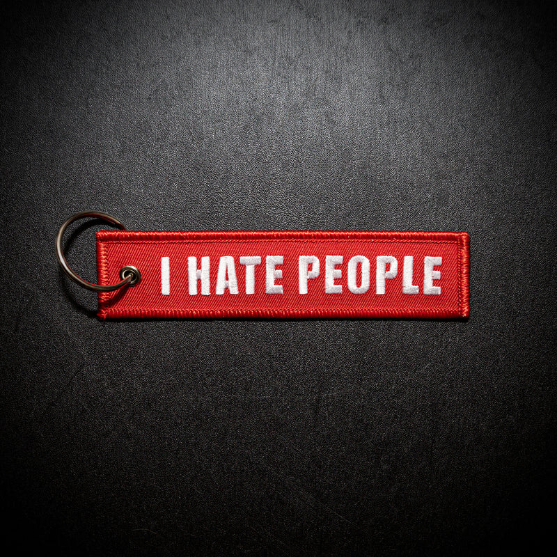 I Hate People Keychain