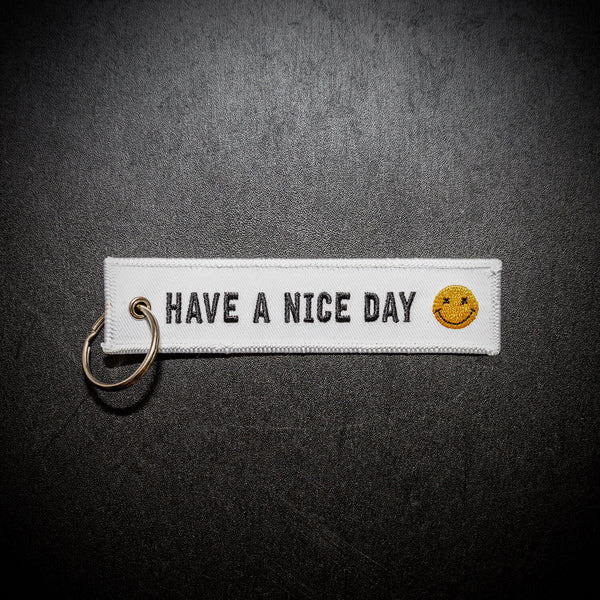 Have A Nice Day Keychain