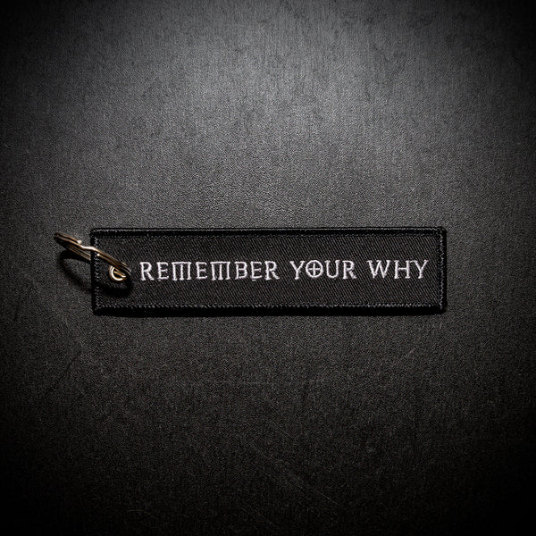 Remember Your Why Keychain