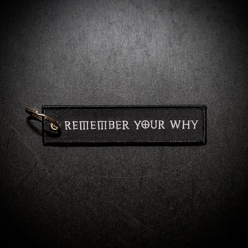 Remember Your Why Keychain