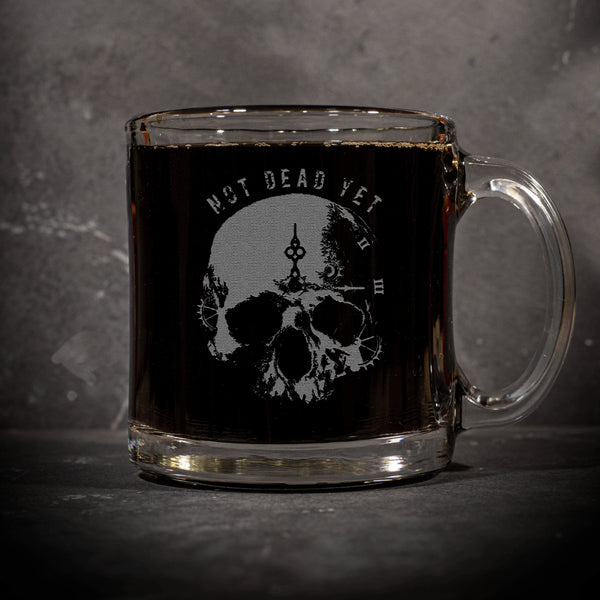 Not Dead Yet Glass Mug