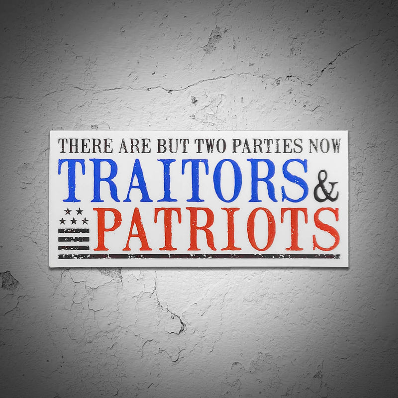 Traitors & Patriots Sticker