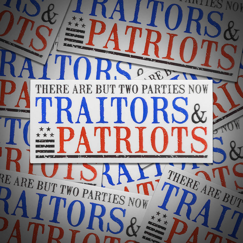 Traitors & Patriots Sticker